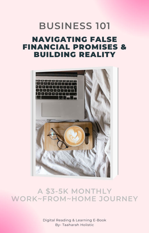 *Digital E-Book* | &quot;Navigating False Financial Promises &amp; Building Reality - A $3-5k Monthly Work-From-Home Journey&quot;