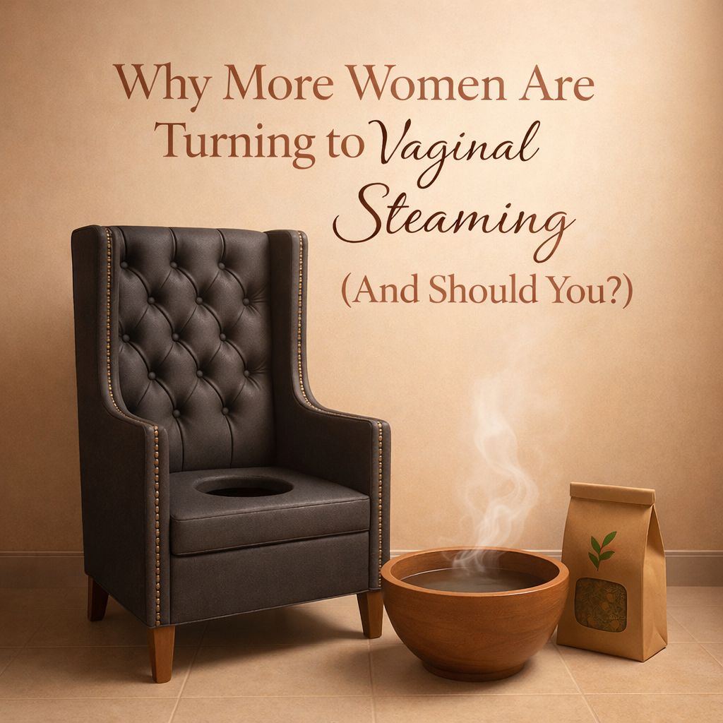 Why More Women Are Turning to Vaginal Steaming (And Should You?)