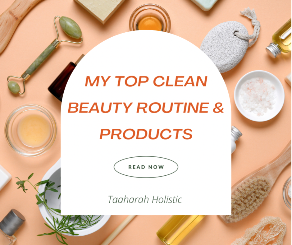 My Top Clean Beauty Routine