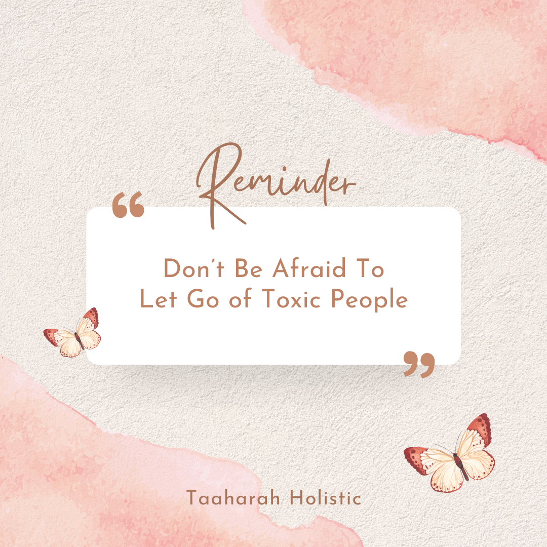 Let Go of Toxic People