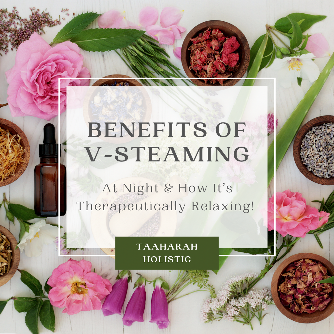 Benefits of V-Steaming At Night & How It's Therapeutically Relaxing!